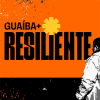 GUA�BA MAIS RESILIENTE
